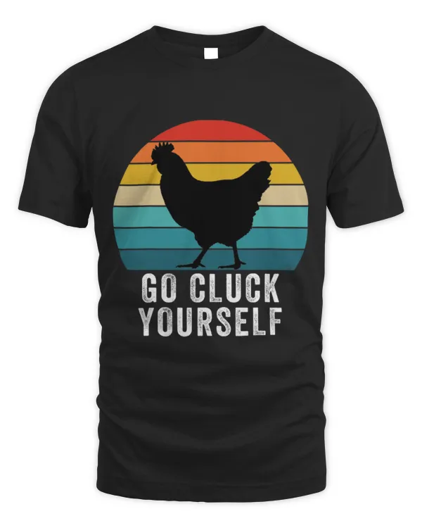 Chicken Pet Pet Go Cluck Yourself Chicken Lovers Funny 8