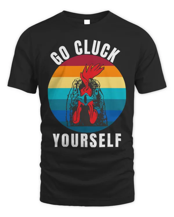 Chicken Pet Pet Go Cluck Yourself Chicken Lovers Funny