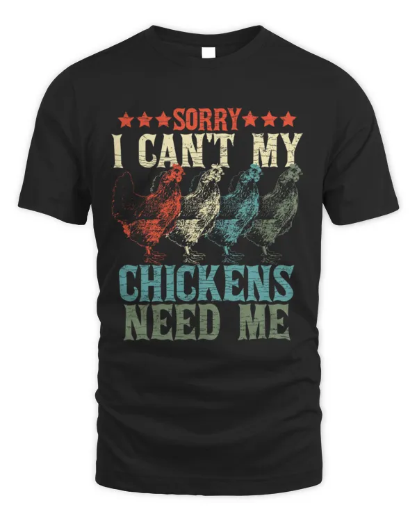 Chicken Pet Sorry I Cant My Chickens Need Me 8