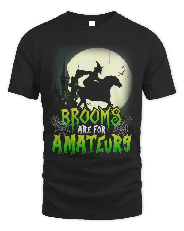 Horse Pet Brooms Are For Amateurs Witch Riding Horse Halloween