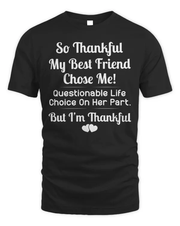 So Thankful My Bestfriend Chose Me!