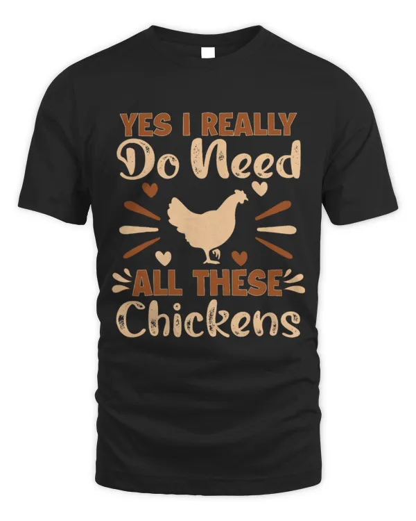 Chicken Pet Yes I really Do Need All These Chickens Funny Farmer 8