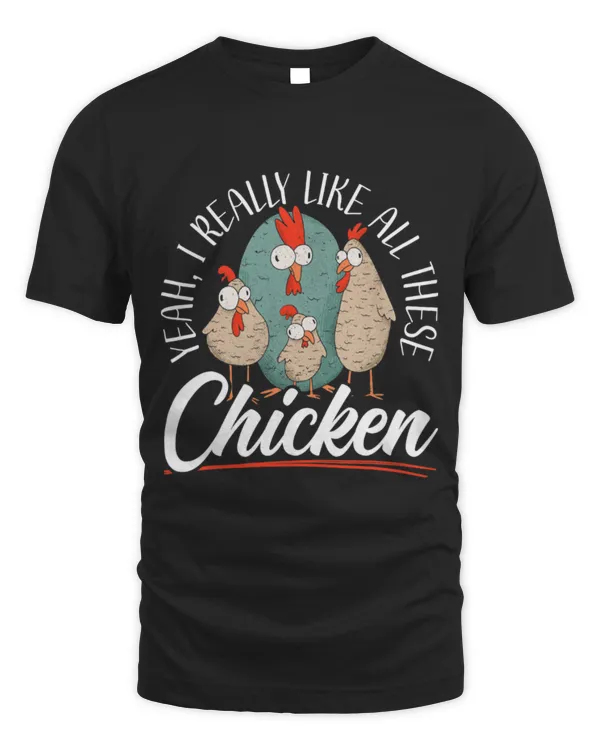 Chicken Pet Yeah I Really Like All These Chickens Poultry Rooster Hen 7