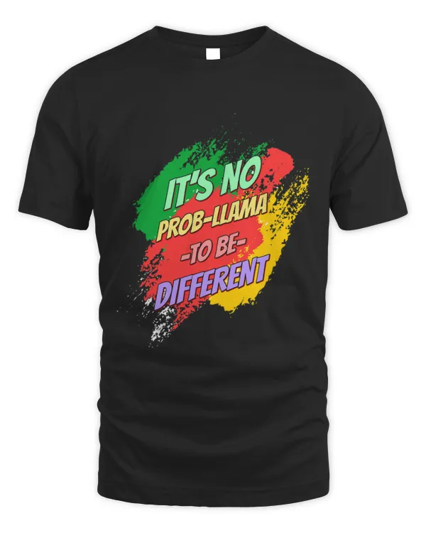 Llama Pet Its No Probllama To Be Different Funny Humor Novelty