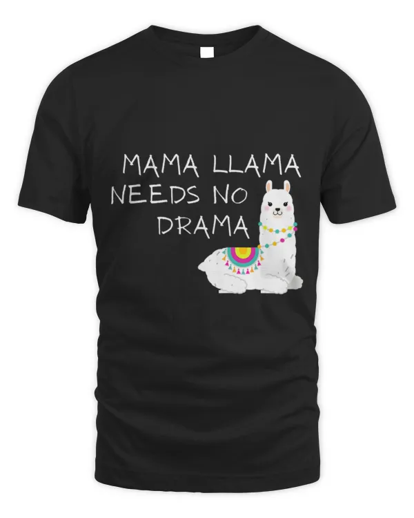 Llama Pet Mama Llama Needs No Drama No Probllama