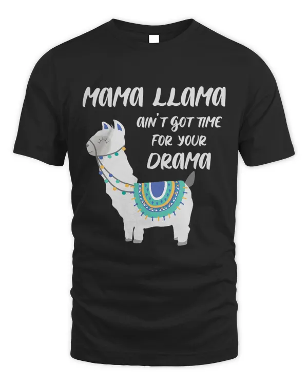 Llama Pet Mama Llama No Time for Drama Alpaca Lover Funny Mom Gifts