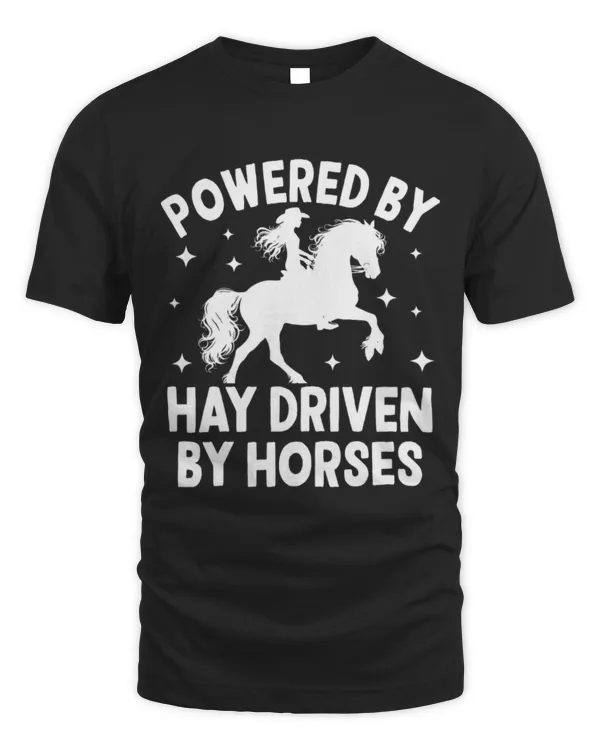 Horse Pet Powered By Hay Driven By Horses Horse Girl
