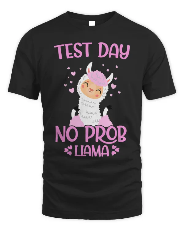 Llama Pet Test Day No ProbLlama Teacher Student Exam Day Funny 21
