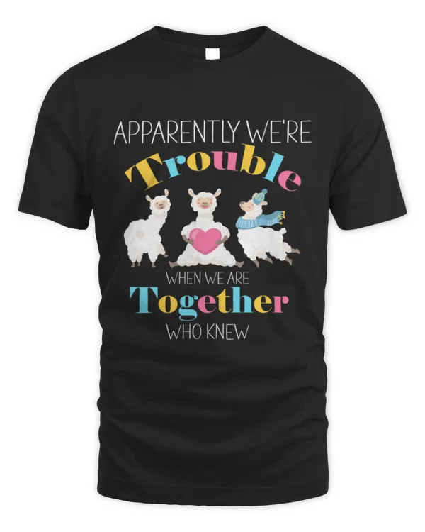 Llama Pet Were Trouble When We Are Together Novelty