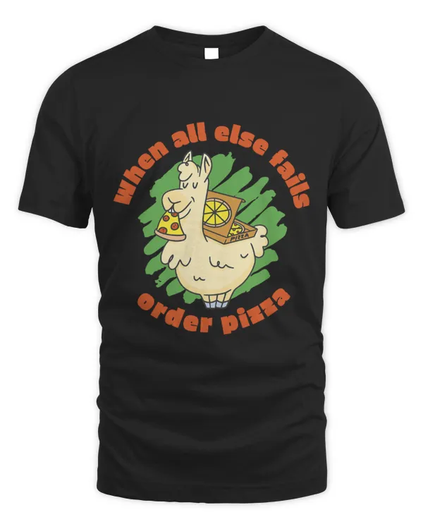 Llama Pet When All Else Fails Order Pizza