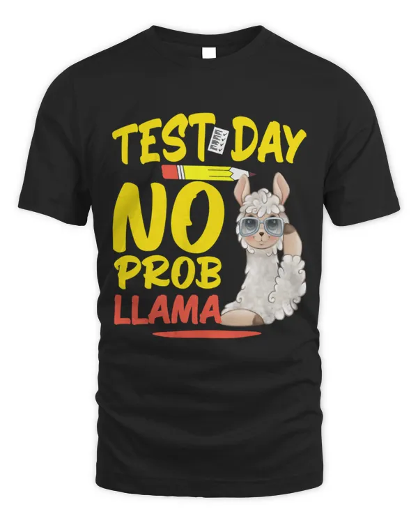 Llama Pet Test Day No Probllama Llama Teacher Student Testing Day