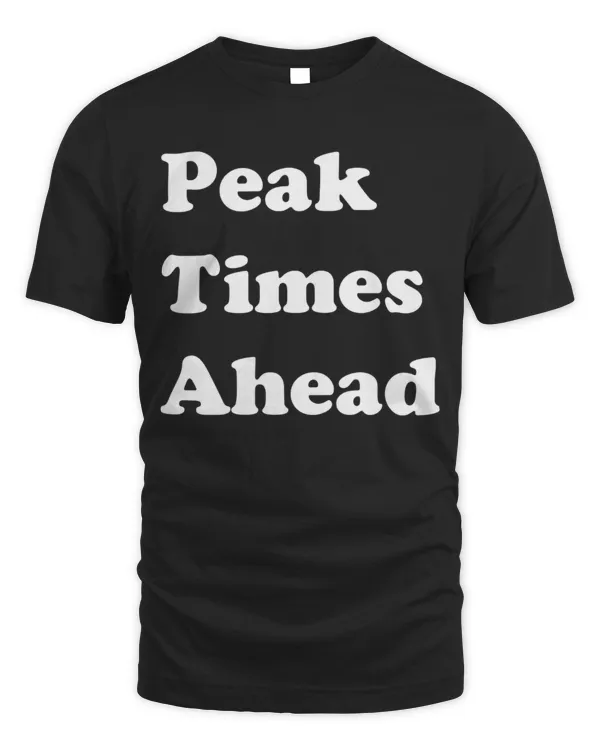 Peak Times Ahead