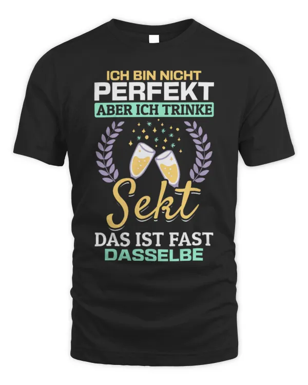 Drinker Wine I m not perfect but I drink sparkling wine it s the same