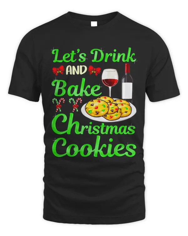Drinker Wine And Bake Christmas Cookies Funny Quotes