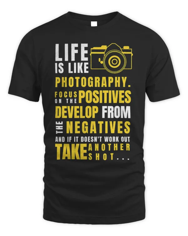 Life Is Like Photography Camera Lover Photographer Photo T-Shirt