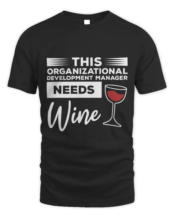 Drinker Wine This Organizational Development Manager Needs Wine
