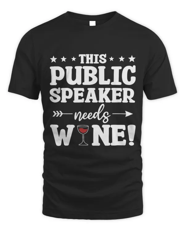 Drinker Wine This Public Speaker Needs Wine Public Speaking