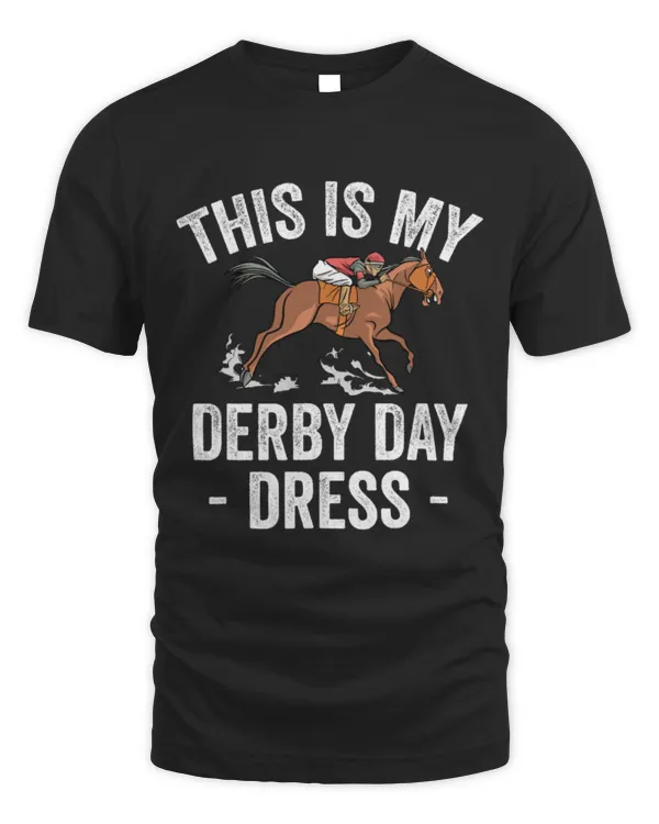Horse Pet This Is My Derby Day Dress 2Kentucky Horse Race