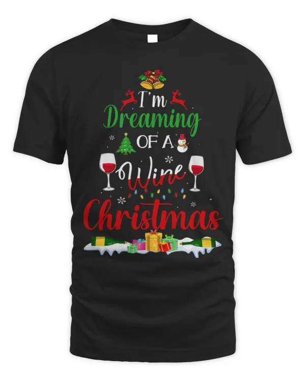 Drinker Wine I m Dreaming Of A Wine Christmas Funny Drinking Xmas Drinks 3