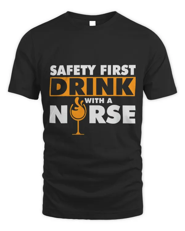 Drinker Wine Safety First Drink Nurse Alcohol Funny Wine Glass