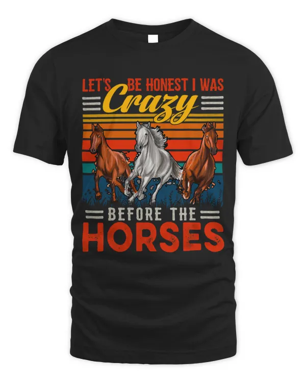Horse Pet Vintage Retro Honest Crazy Before Horses Farmer Three Horses