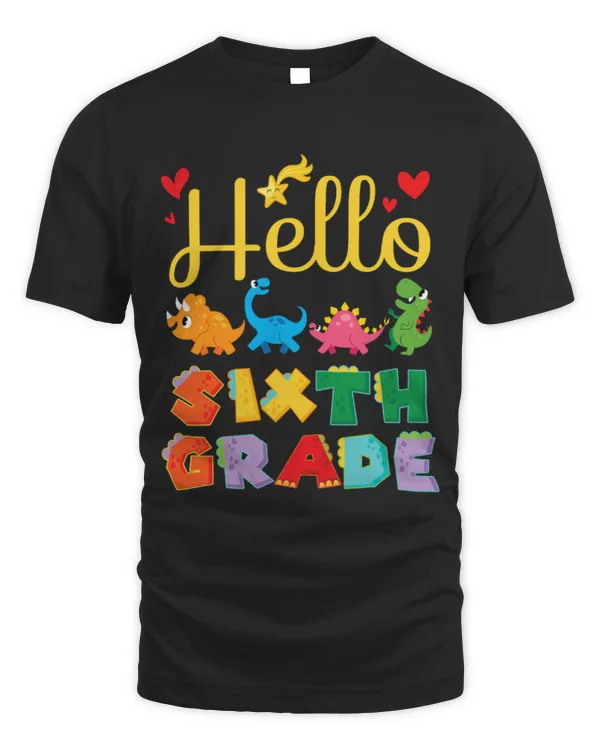 Animal Dinosaur Students Happy Back To School Day Hello Sixth Grade