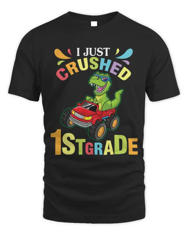 Animal Dinosaur Senior Student Drive Truck I Just Crushed 1st Grade