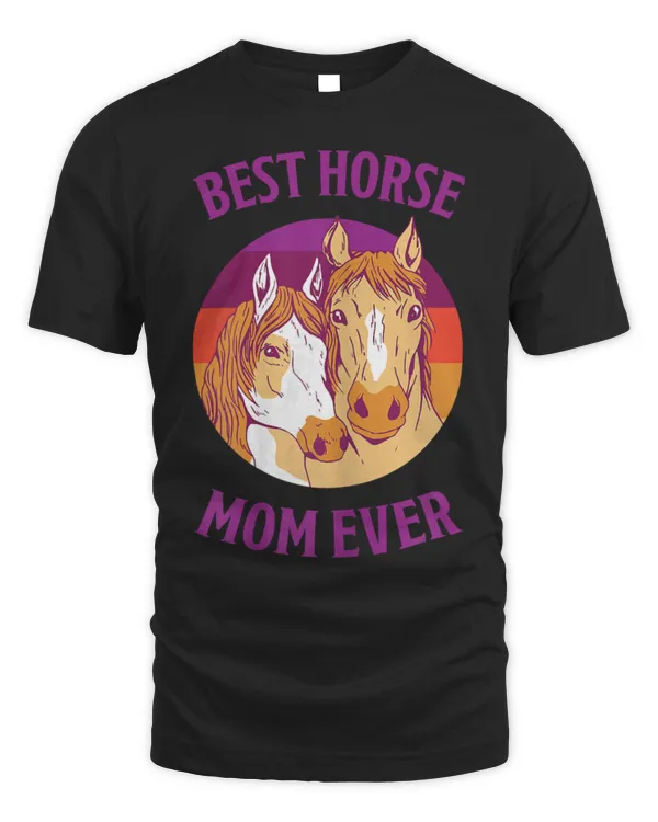 Horse Pet Womens Best Horse Mom Ever Horse Rider 1