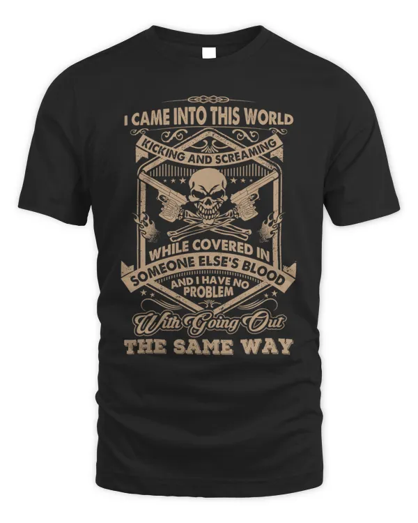 I Came Into This World...