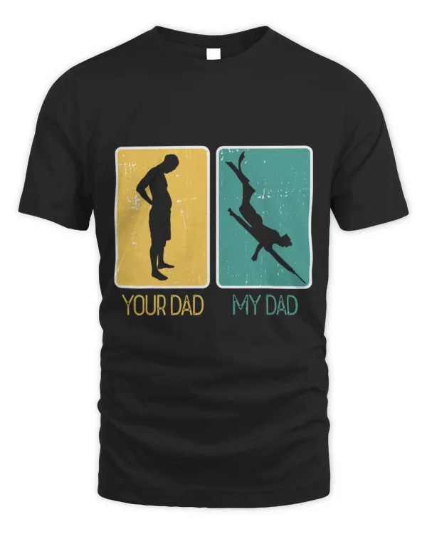 Funny Fisher Your Dad My Dad Diving Spearfisher Speardiver Spearfishing