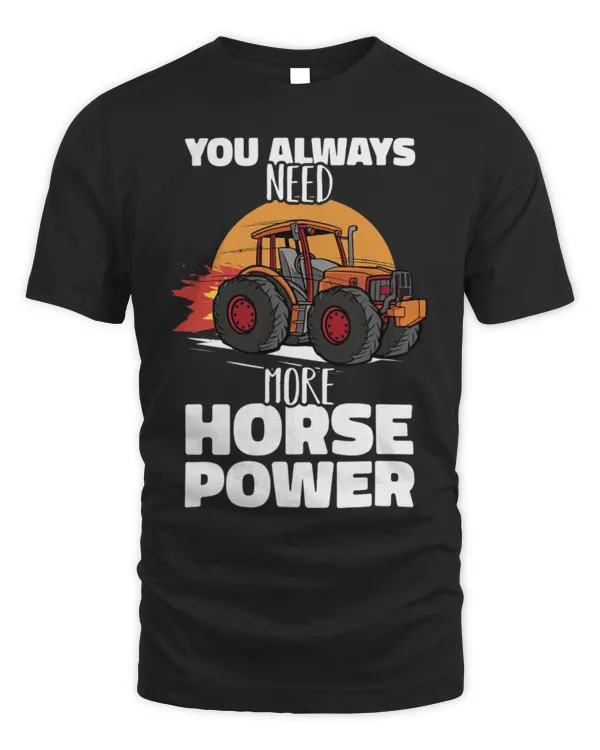 Horse Pet You always need more Horsepower Tractor Pull Farmer