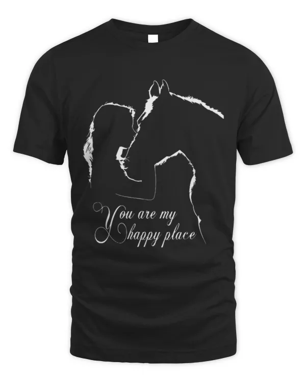 Horse Pet You are my happy place Horse Lovers