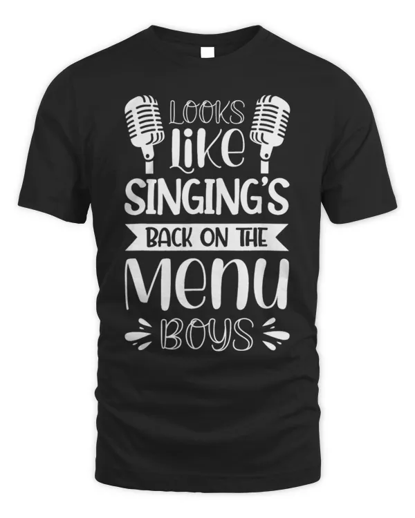 Looks Like Singing's Back On The Menu Boys T-Shirt (1)