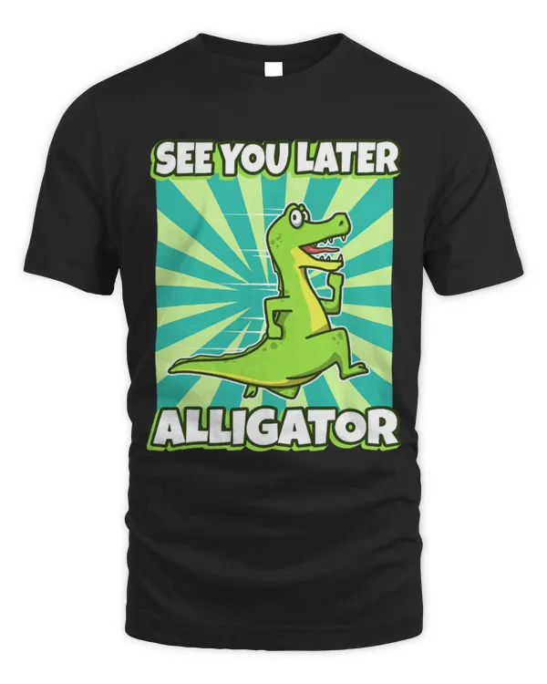 Animal Alligator See You Later Alligator 7