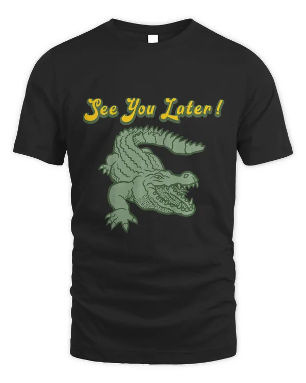 Animal Alligator See You Later Alligator Boys Girls Kids