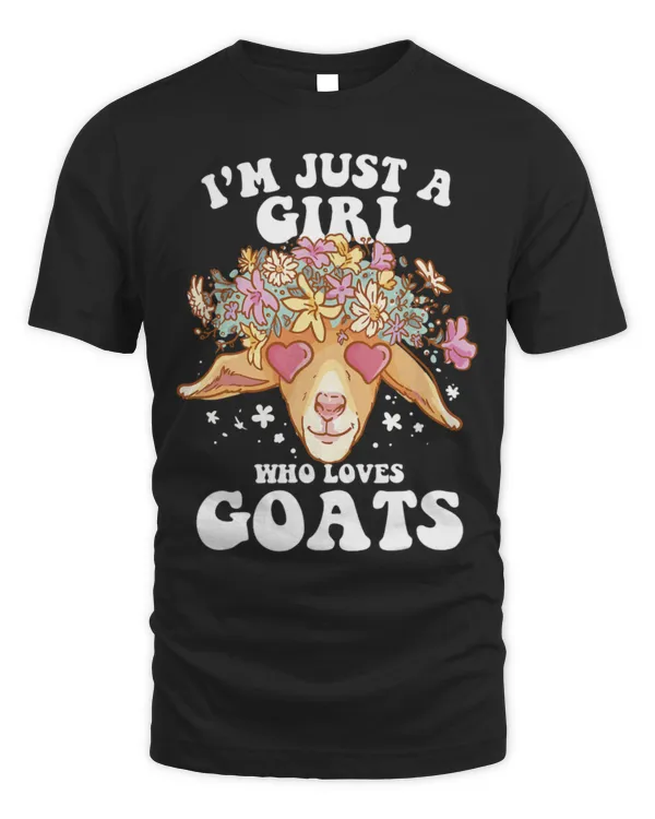 Animal Goat im just a girl who loves goats funny goat farmer farm 57