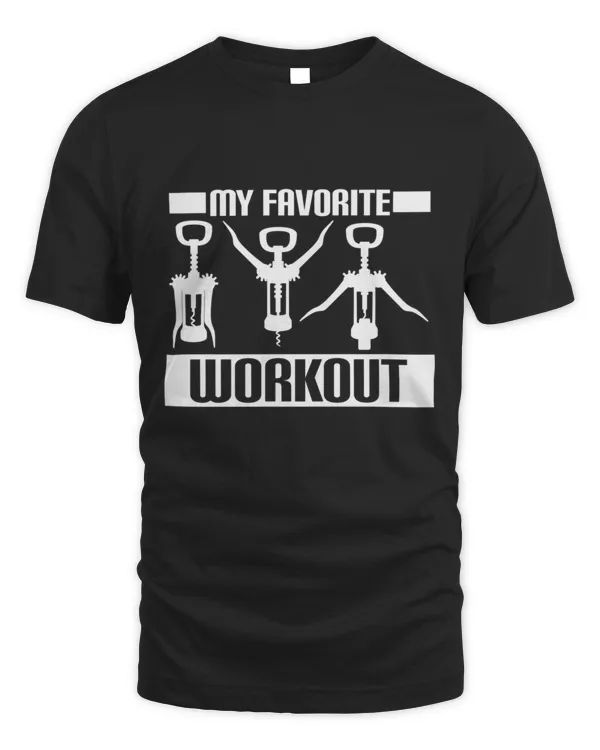 My Favorite Workout Funny Wine Exercise Lover Corkscrew T-Shirt