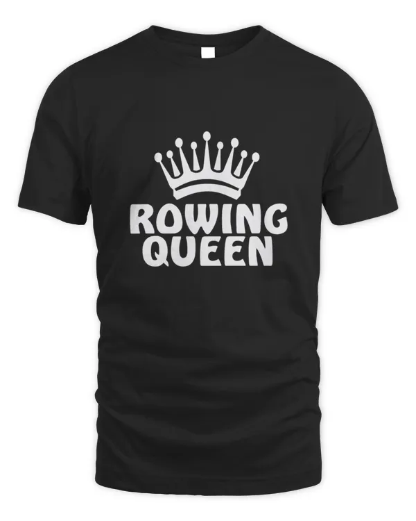 Rowing Queen Crown Paddle Sports Funny Gift T-Shirt