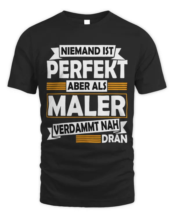 Nobody Is Perfect But As Painter Damn Nah Dran