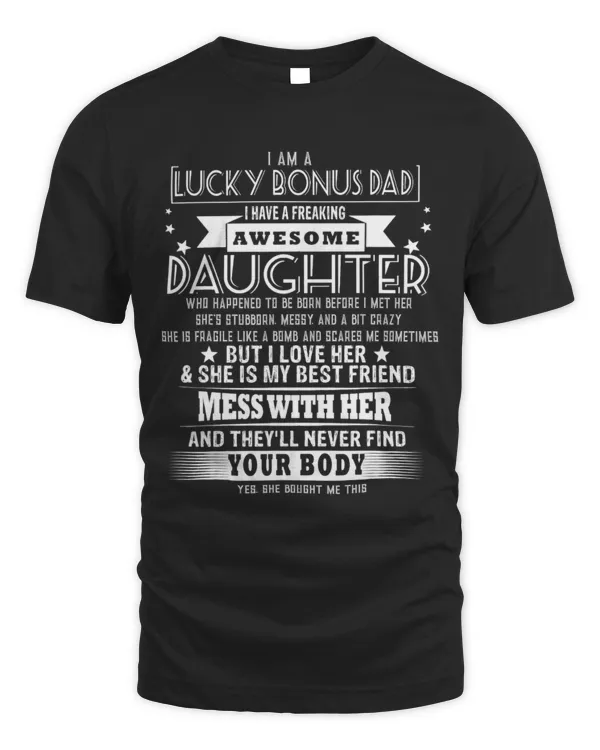 Mens Proud Bonus Dad from Daughter Wife Funny Fathers Day T-Shirt