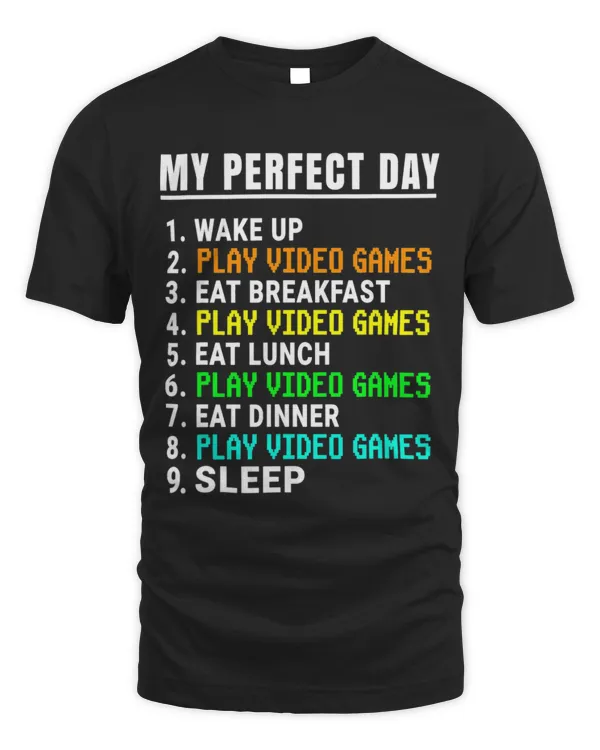 My Perfect Day Video Games Shirt Funny Video Gamer Retro T-Shirt