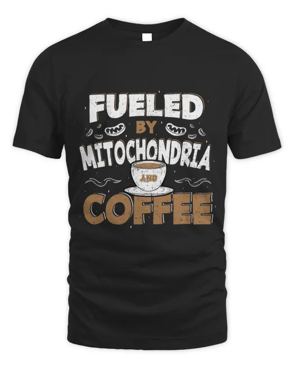 Drinker Coffee Fuel Fueled By Mitochondria And Coffee Coffee