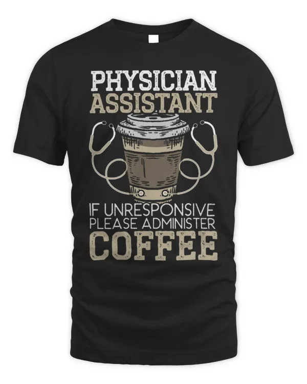 Drinker Coffee Physician Assistant If Unresponsive Please Administer Coffee 2