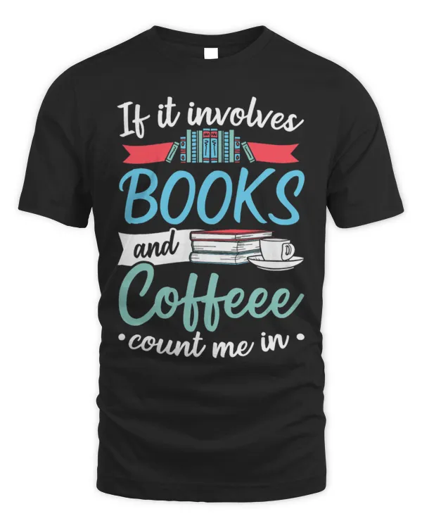 Drinker Coffee Librarian If It Involves Books And Coffee Library