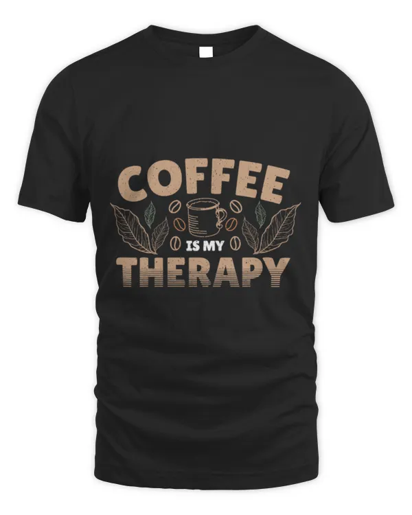 Drinker Coffee Is My Therapy Caffeine Barista Coffee Drinker