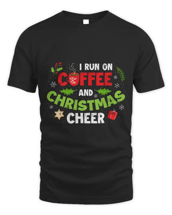 Drinker Coffee I Run On Coffee And Christmas Cheer 3