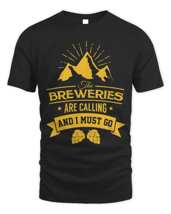 Drinker Beer Fun Beer Brewery is Calling I Must Go Funny Craft Beer