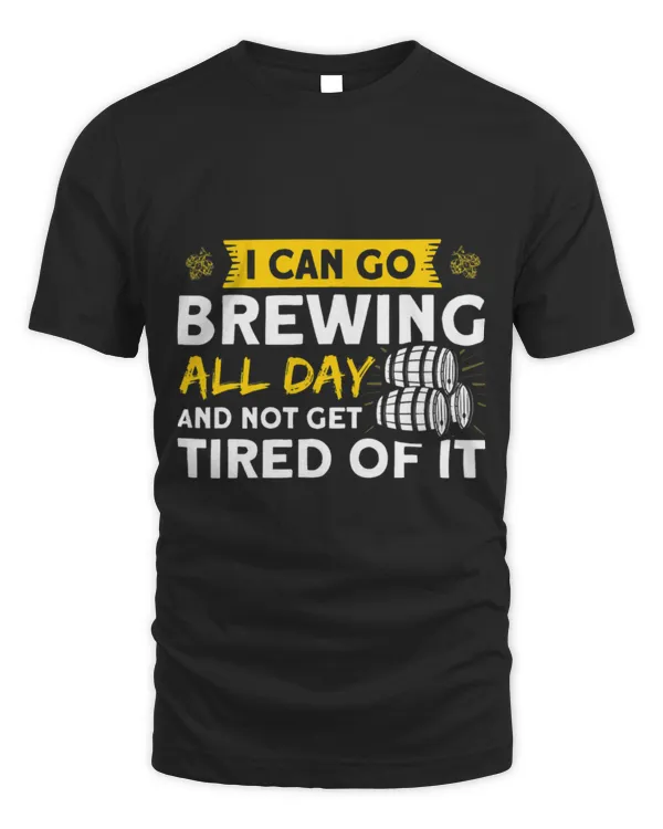 Drinker Beer Fun Beer Brewing All Day Not Get Tired Of It Craft Beer Brewer