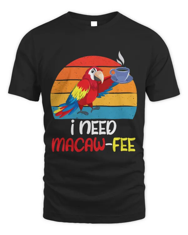 Drinker Coffee Macaw Parrots I need Macaw 2Fee Coffee lover Parrots lovers 16
