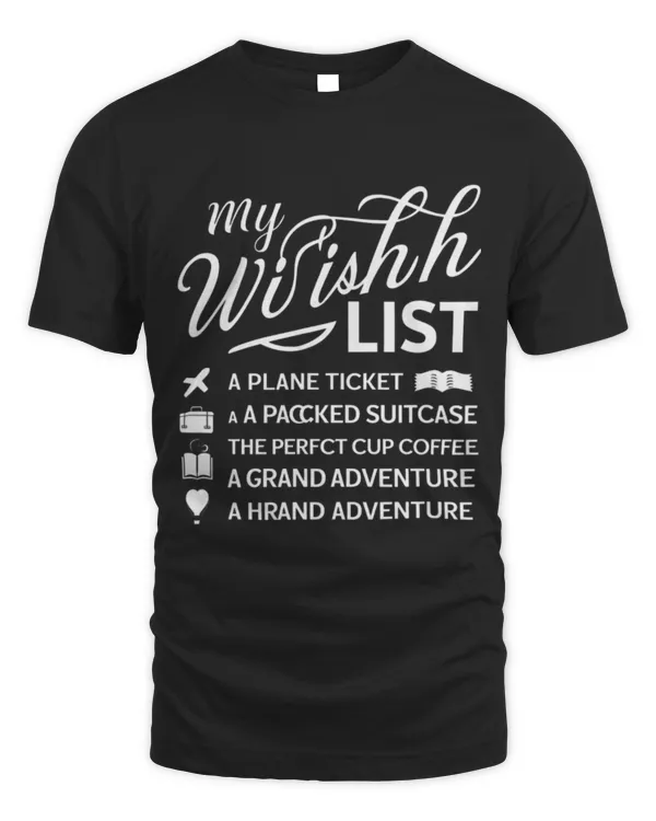 Drinker Coffee My Wish List Travel Adventure Coffee Themed